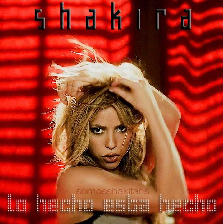 Shakira lo hecho esta hecho letra espaсol